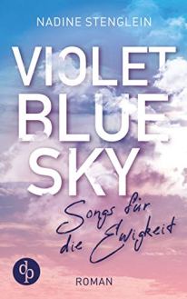 Violet Blue Sky - Songs für die Ewigkeit